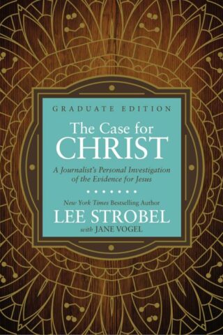 9780310761808 Case For Christ Graduate Edition