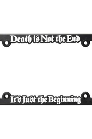 603799498098 Death Is Not The End License Frame