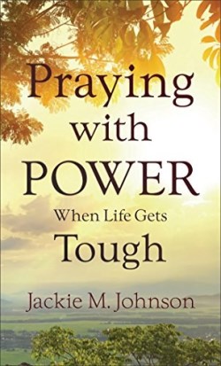 9780800727369 Praying With Power When Life Gets Tough (Reprinted)