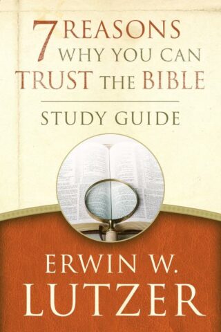 9780802413376 7 Reasons Why You Can Trust The Bible Study Guide (Student/Study Guide)