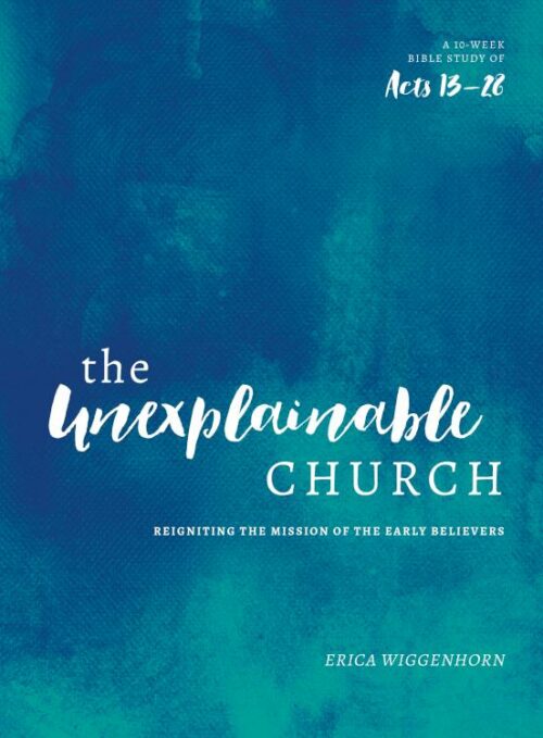 9780802417428 Unexplainable Church : Reigniting The Mission Of The Earlly Believers A 10 (Stud