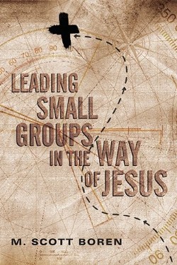 9780830836819 Leading Small Groups In The Way Of Jesus