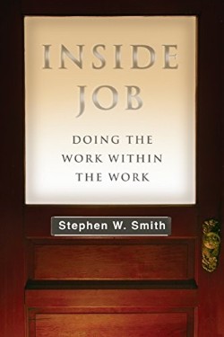 9780830844289 Inside Job : Doing The Work Within The Work