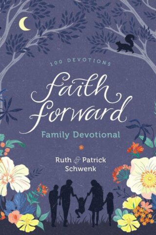 9780310453147 Faith Forward Family Devotional