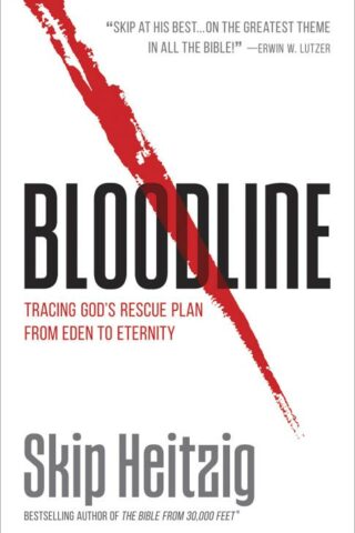 9780736971935 Bloodline : Tracing God's Rescue Plan From Eden To Eternity