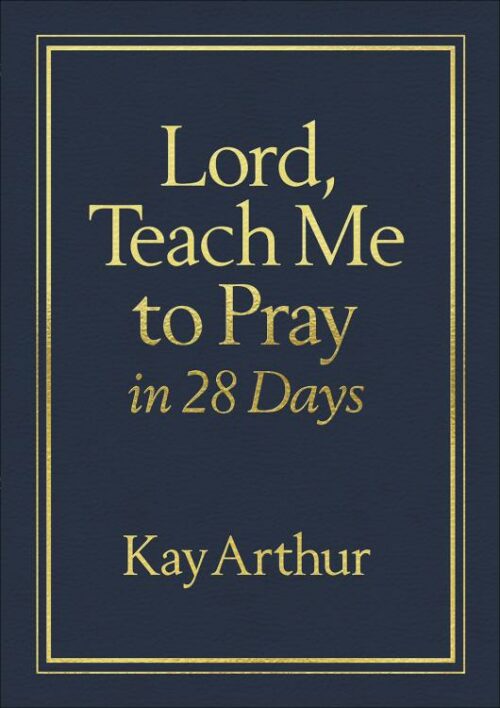 9780736976916 Lord Teach Me To Pray In 28 Days