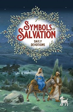 9780758667588 Symbols Of Salvation Daily Devotions