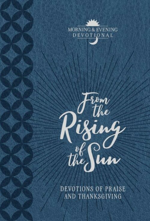 9781424555505 From The Rising Of The Sun Morning And Evening Devotional