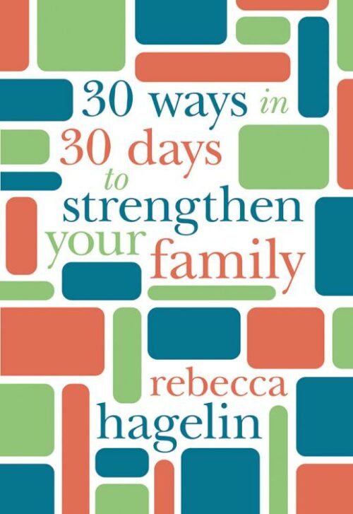 9781434710376 30 Ways In 30 Days To Strengthen Your Family