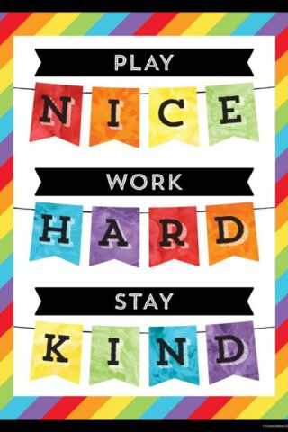 9781483841915 Celebrate Learning Play Nice Work Hard Stay Kind Chart