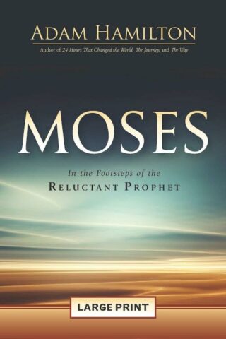 9781501807909 Moses : In The Footsteps Of The Reluctant Prophet (Large Type)