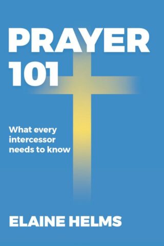 9781563092459 Prayer 101 : What Every Intercessor Needs To Know