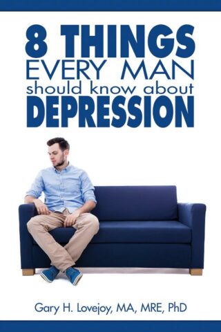 9781628624106 8 Things Every Man Should Know About Depression