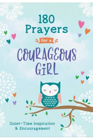 9781636091914 180 Prayers For A Courageous Girl