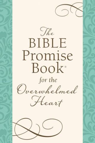 9781643524603 Bible Promise Book For The Overwhelmed Heart