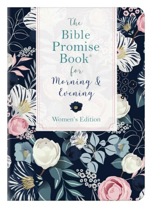 9781643526324 Bible Promise Book For Morning And Evening Womens Edition