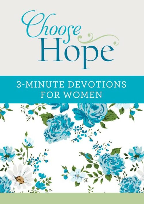 9781683221746 Choose Hope : 3 Minute Devotions For Women