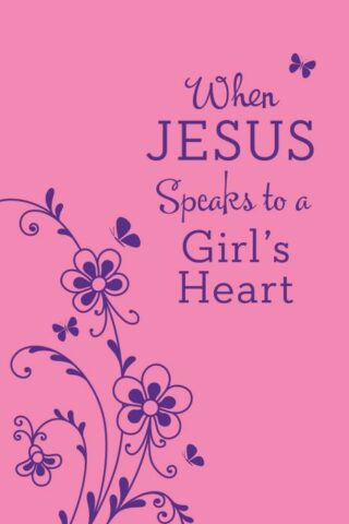 9781683222385 When Jesus Speaks To A Girls Heart