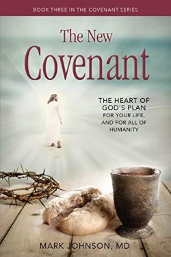 9781952025358 New Covenant : The Heart Of God's Plan For Your Life