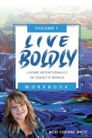 9781954437722 Live Boldly Volume 1 Workbook (Workbook)