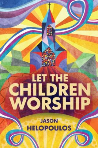 9781781919095 Let The Children Worship