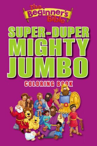 9780310724988 Beginners Bible Super Duper Mighty Jumbo Coloring Book