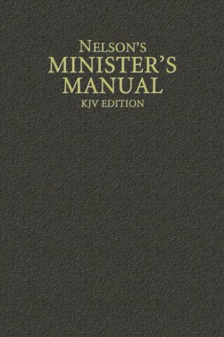 9780785250906 Nelsons Ministers Manual KJV Edition