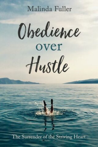 9781643520759 Obedience Over Hustle