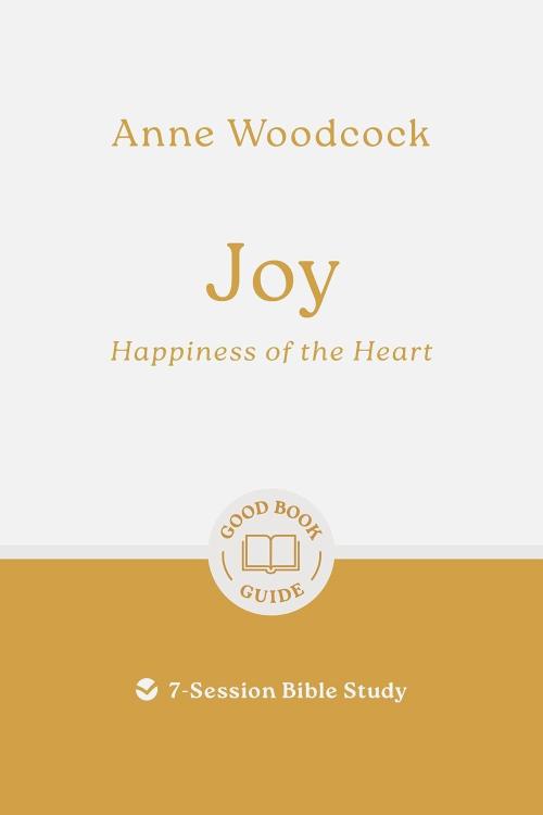 9781802541007 Joy : Happiness Of The Heart - 7 Session Bible Study (Student/Study Guide)
