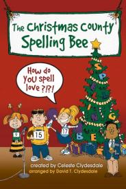 080689736179 Christmas County Spelling Bee Choral Book : How Do You Spell Love (Printed/Sheet