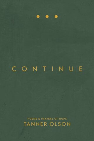 9780758672230 Continue : Poems And Prayers Of Hope