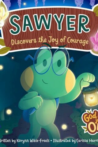 9798886030181 Sawyer Discovers The Joy Of Courage