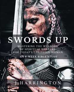 9781646458974 Swords Up : Mastering The Weapons Of Spiritual Warfare For Today's Christia