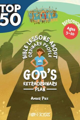 9781649380357 Top 50 Bible Lessons About Ordinary People In Gods Extraordinary Plan Ages